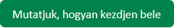 Mutatjuk, hogyan kezdjen bele!
