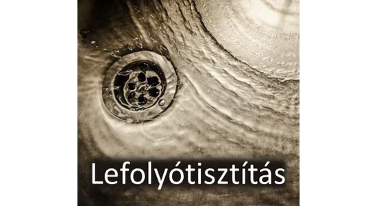 Lefolyótisztítás, csatornatisztítás