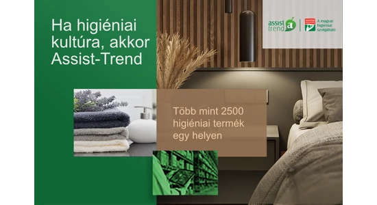 Ha higiéniai kultúra - akkor Assist-Trend!